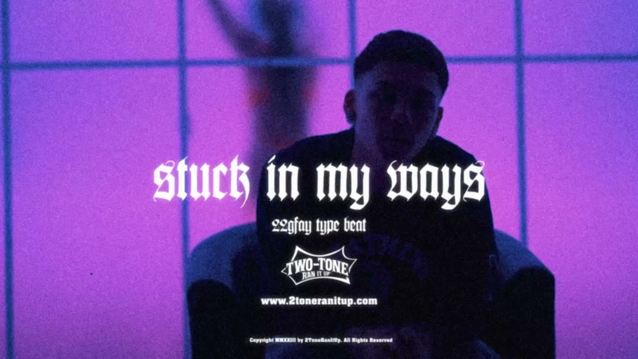 [FREE] 22GFay x Lil Maru Type Beat ~ Stuck In My Ways (Prod. 2Tone)
