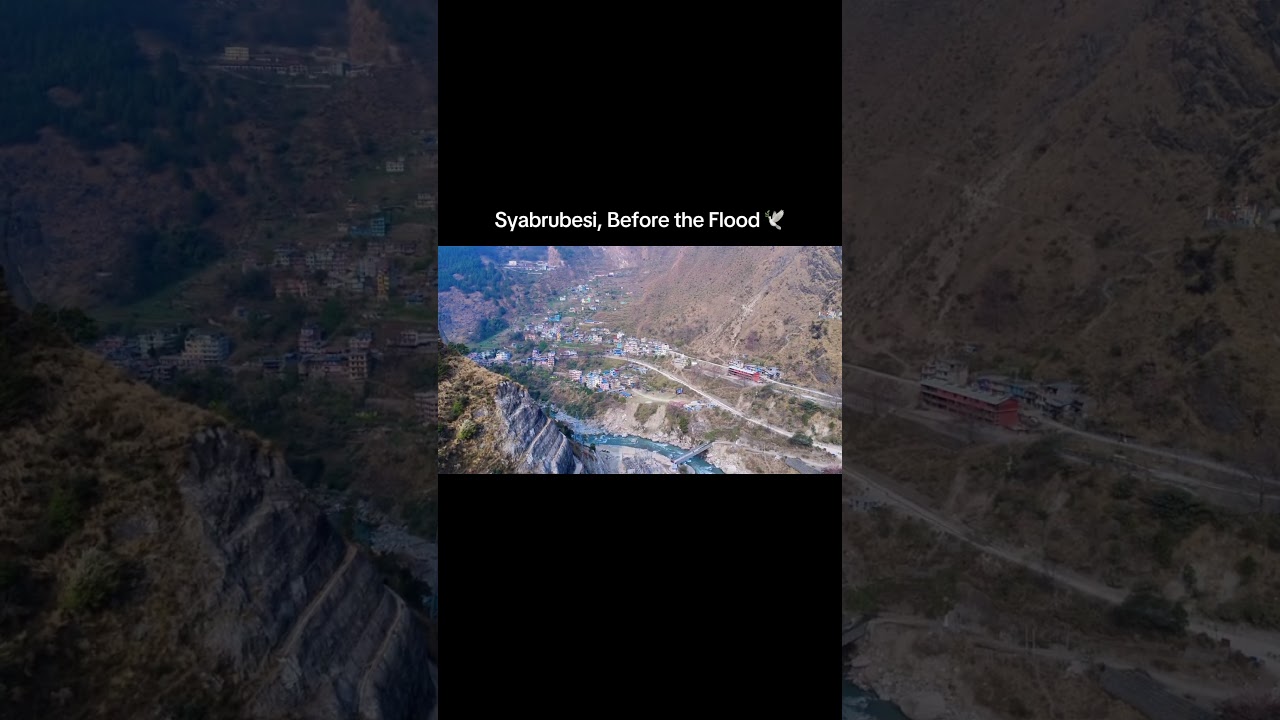 Syabrubesi Before the Disaster 💔🇳🇵 | Rasuwa
