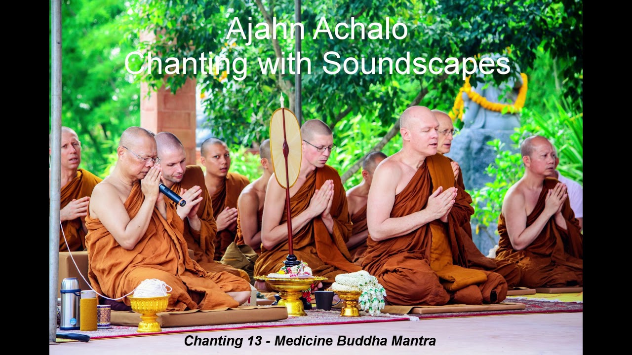 Chanting with Soundscapes 13 - Medicine Buddha Mantra
