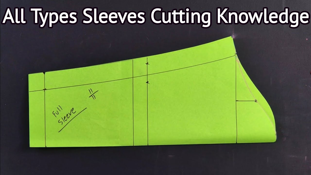 All Types Sleeves Cutting Knowledge