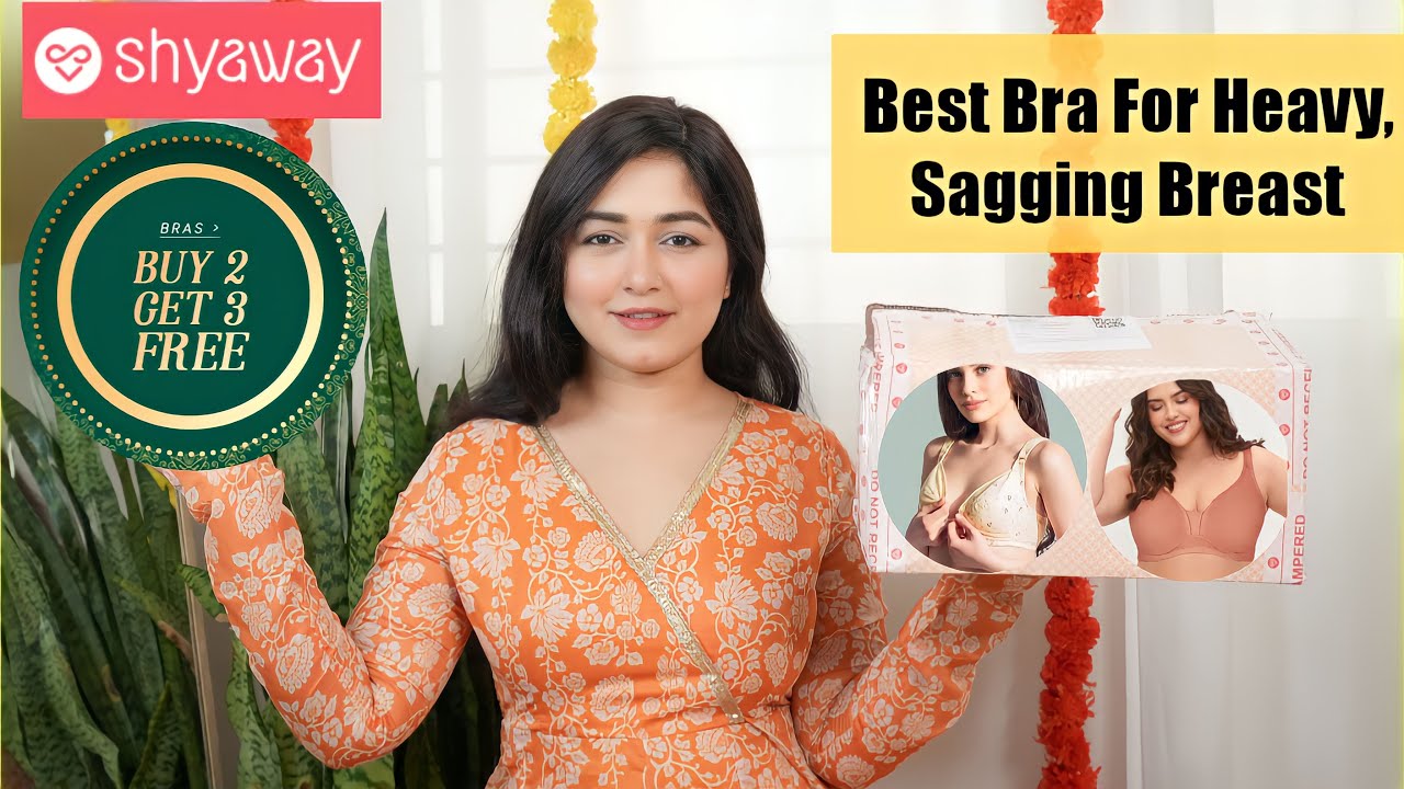 Right Bra for Heavy, Sagging Breasts! Get full support & comfort with Shyaway affordable cotton Bra