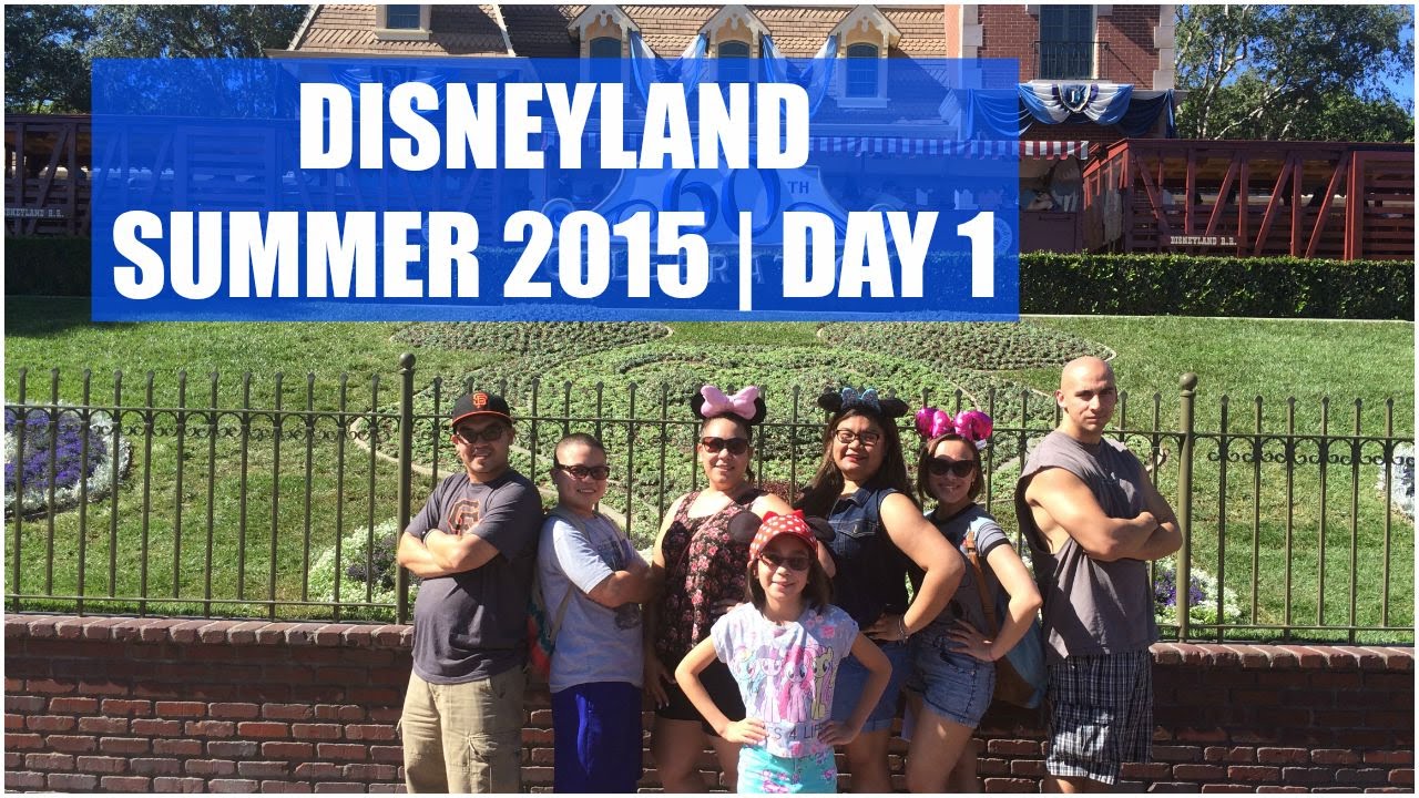 DISNEYLAND SUMMER 2015 DAY 1! - August 5, 2015