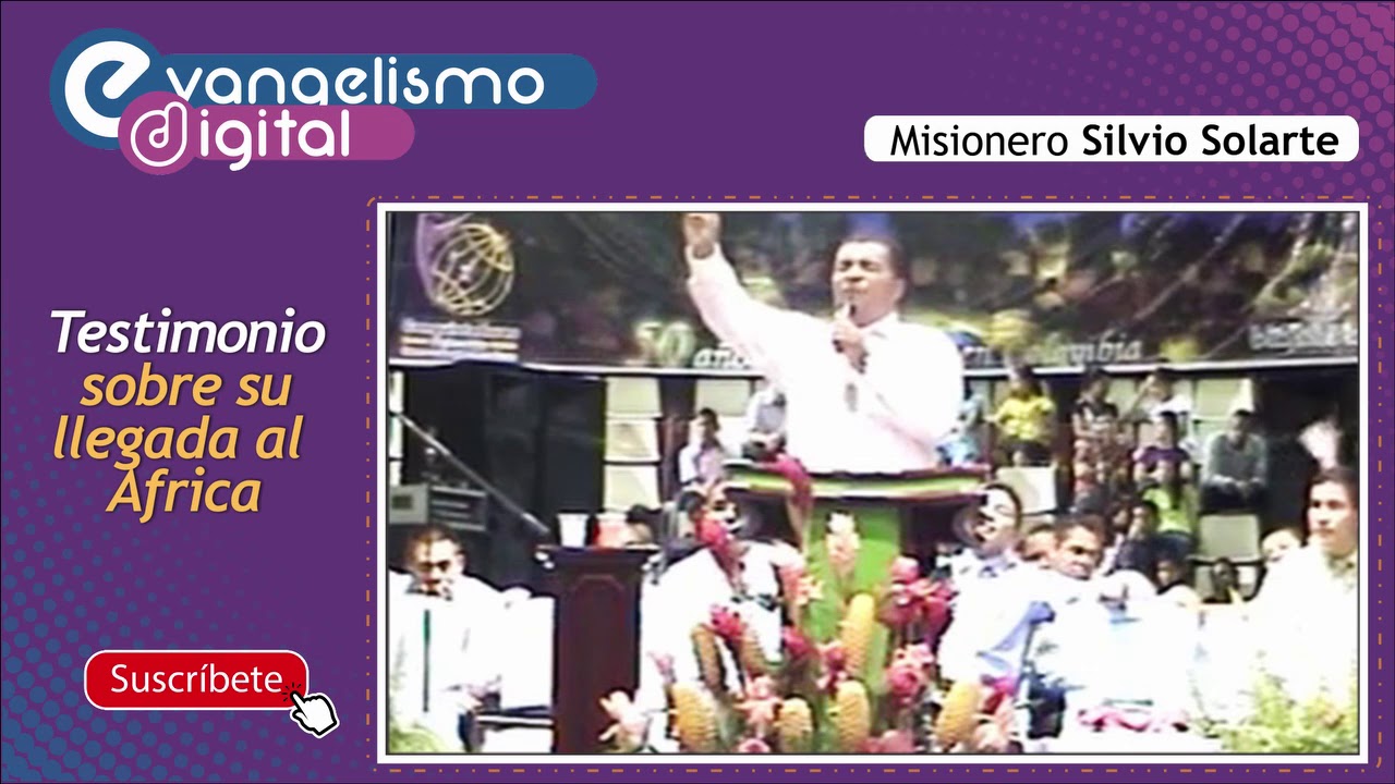 *TESTIMONIO* Llegada al África y el primer convertido - PASTOR SILVIO SOLARTE
