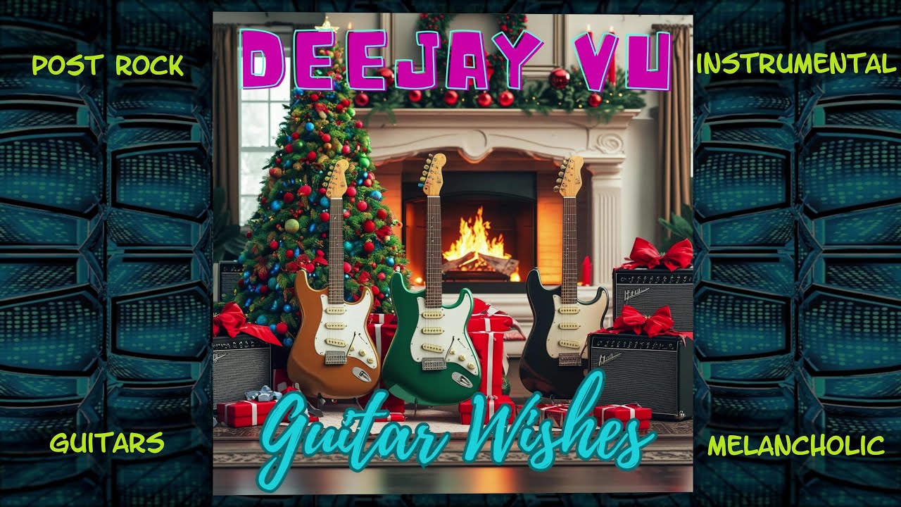 Deejay Vu - Guitar Wishes