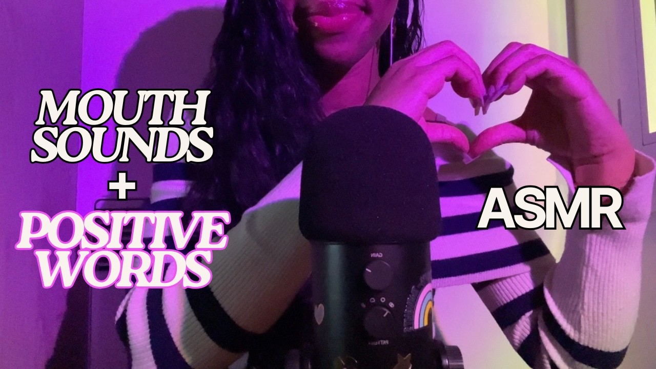 ASMR | Bruits de bouche et affirmations positives 🌹✨