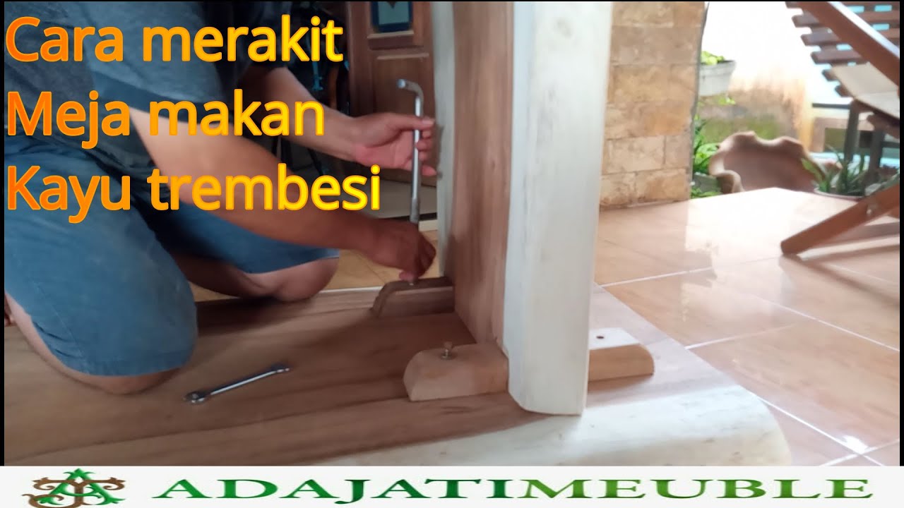 Merakit meja makan kayu trembesi kayu meh secara mudah dan gampang