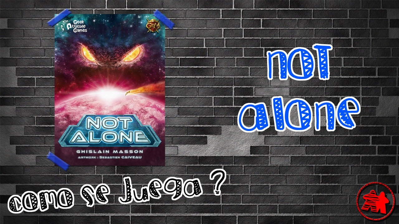 Not Alone | ¿Cómo se juega?