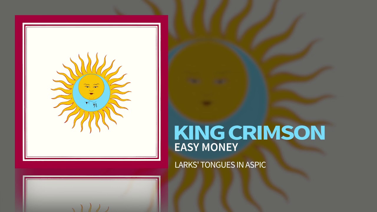 King Crimson - Easy Money