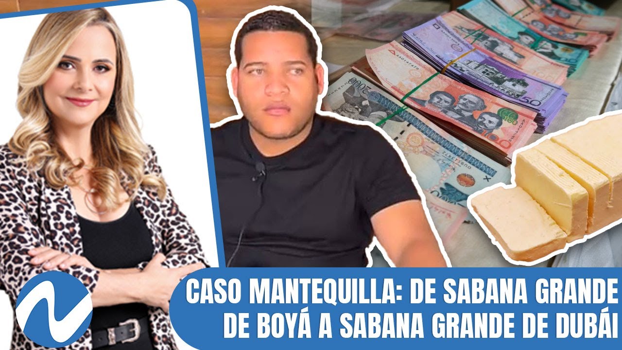 Caso mantequilla de Sabana Grande de Boyá a Sabana Grande de Dubái (1/2) | Nuria Piera