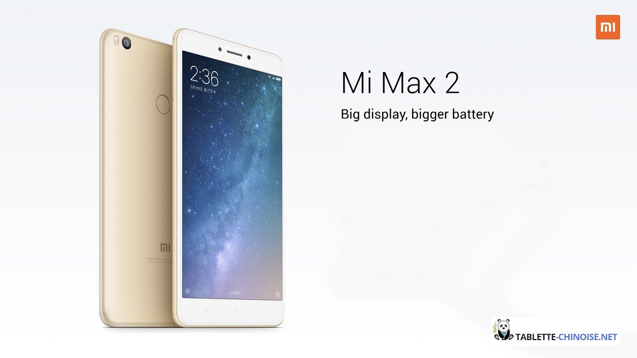Xiaomi Mi Max 2 présentation et prise en main en français