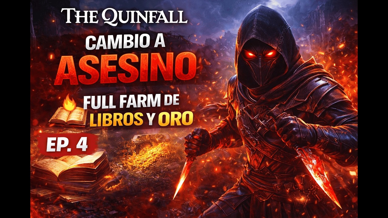 The Quinfall | Cambio a ASESINO | Level 50+ 🔥 Full Farm de Libros y Oro | EP.4