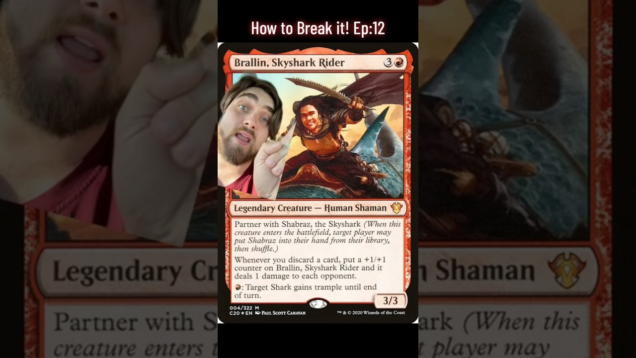 How To Break It! Ep:12.                            Brallin/Shabraz #magicthegathering #commander