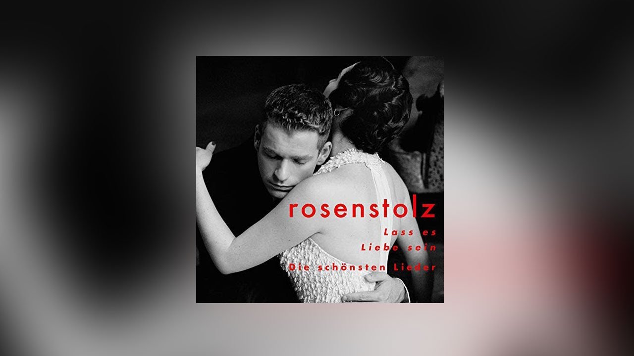 Lebe lieber ungew&ouml;hnlich | Rosenstolz | Audio | Lass es Liebe sein - Die sch&ouml;nsten Lieder