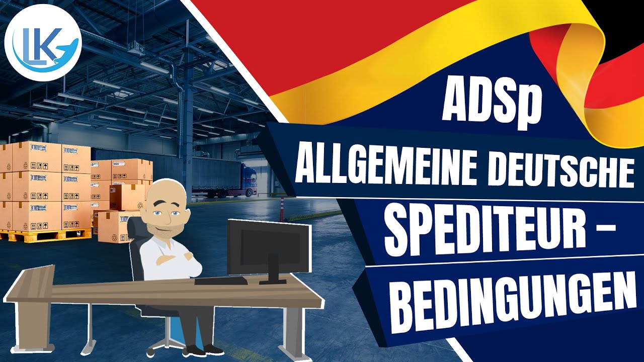ADSp - Allgemeine Deutsche Spediteurbedingungen! Unterschied zur Haftung nach HGB einfach erklärt!