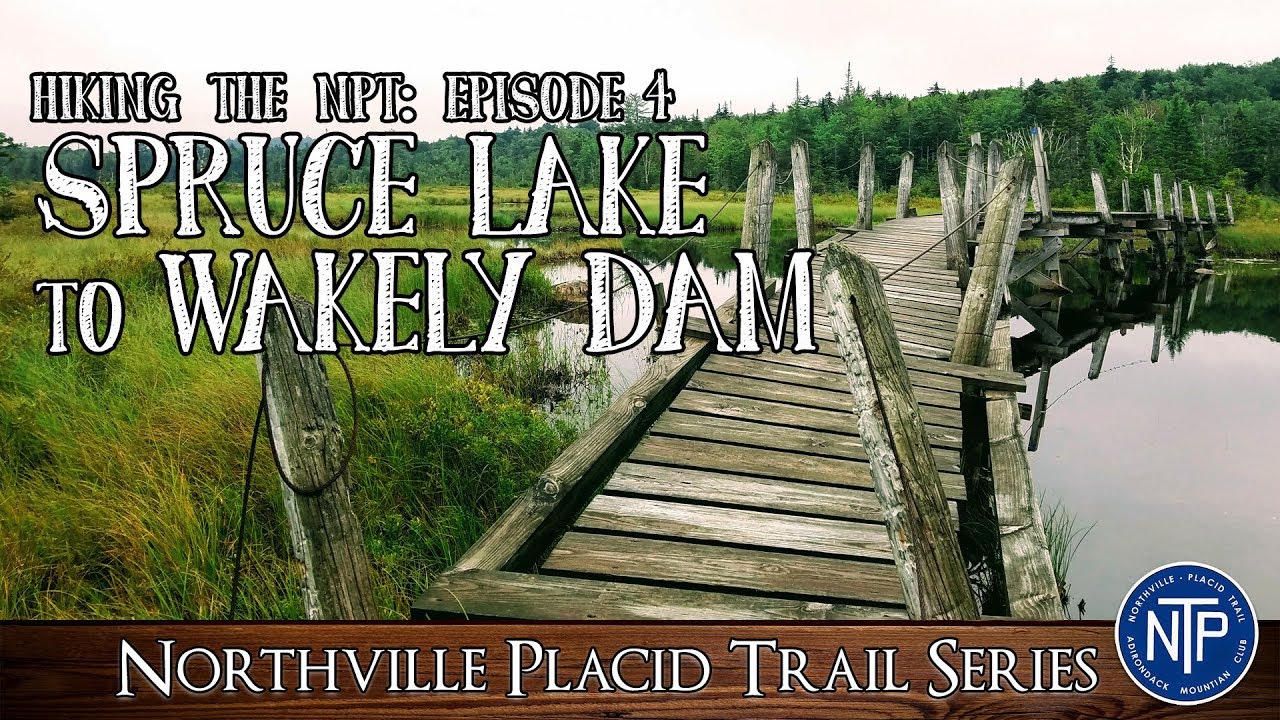 Northville Placid Trail Episode 4: 
