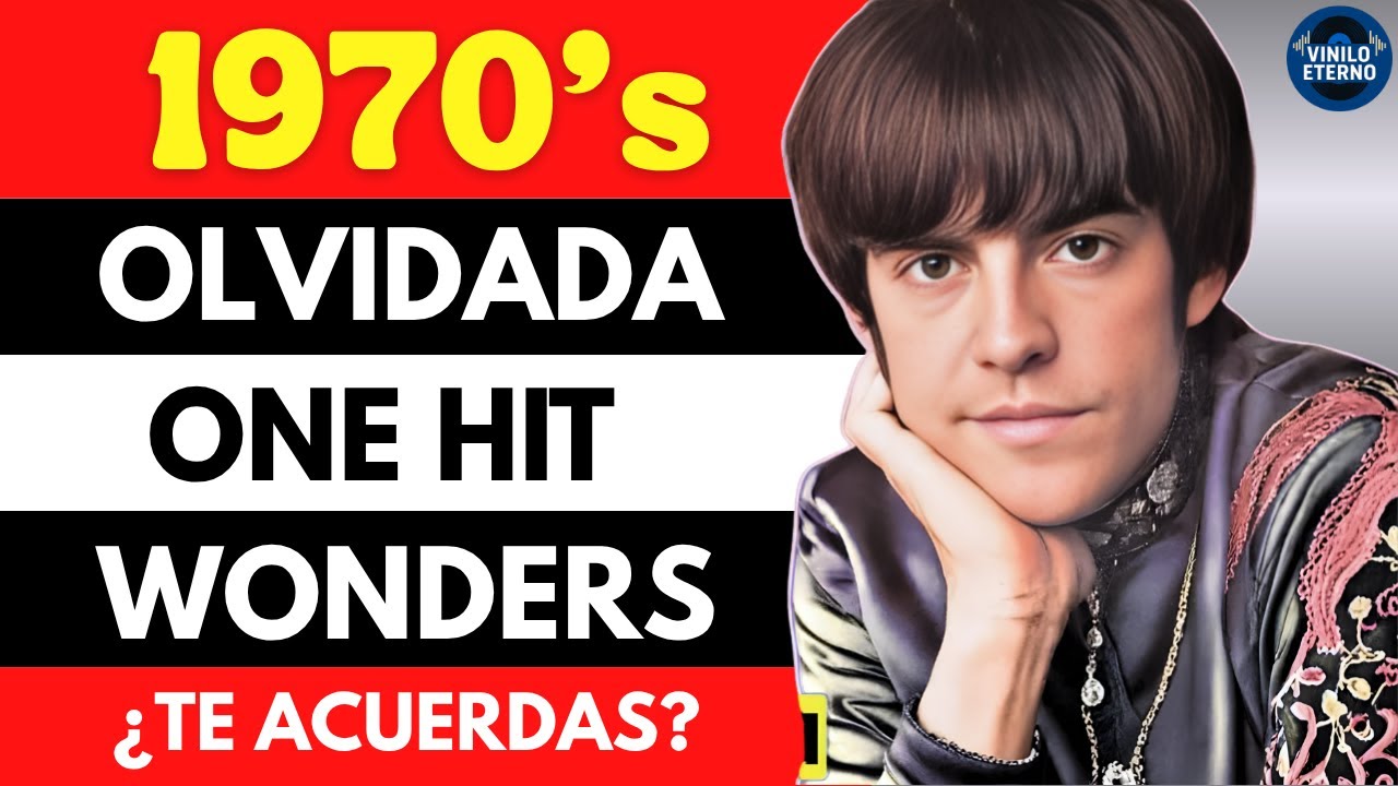 15 CANCIONES One Hit Wonders m&aacute;s FAMOSAS de 1970