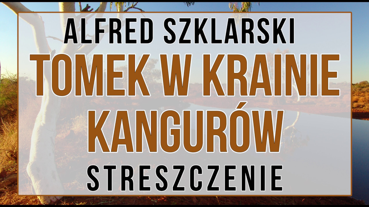 Tomek w krainie kangurów - streszczenie