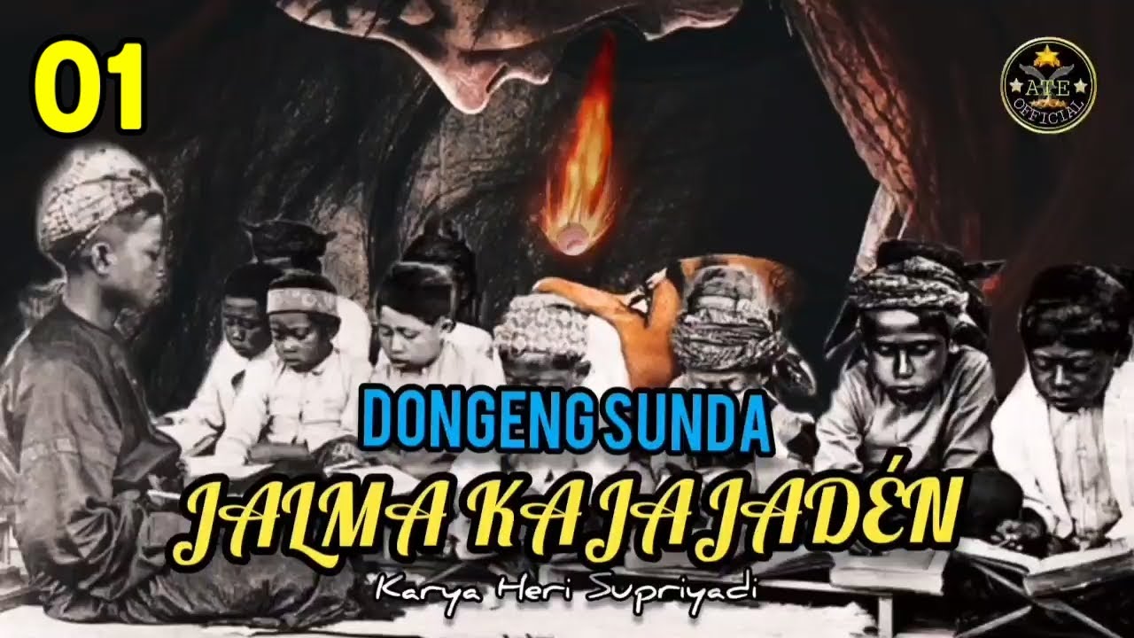 Dongeng Sunda JALMA KAJAJADÉN bagian 01