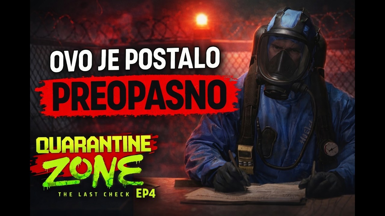 Svaka odluka može biti zadnja | Quarantine Zone: The Last Check #4