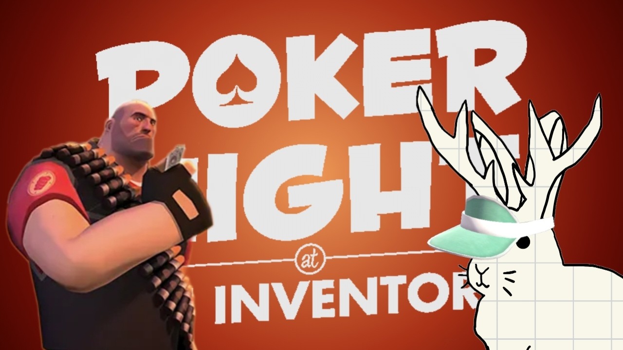 [Poker Night at the Inventory] INVESTMENT OR LOSS