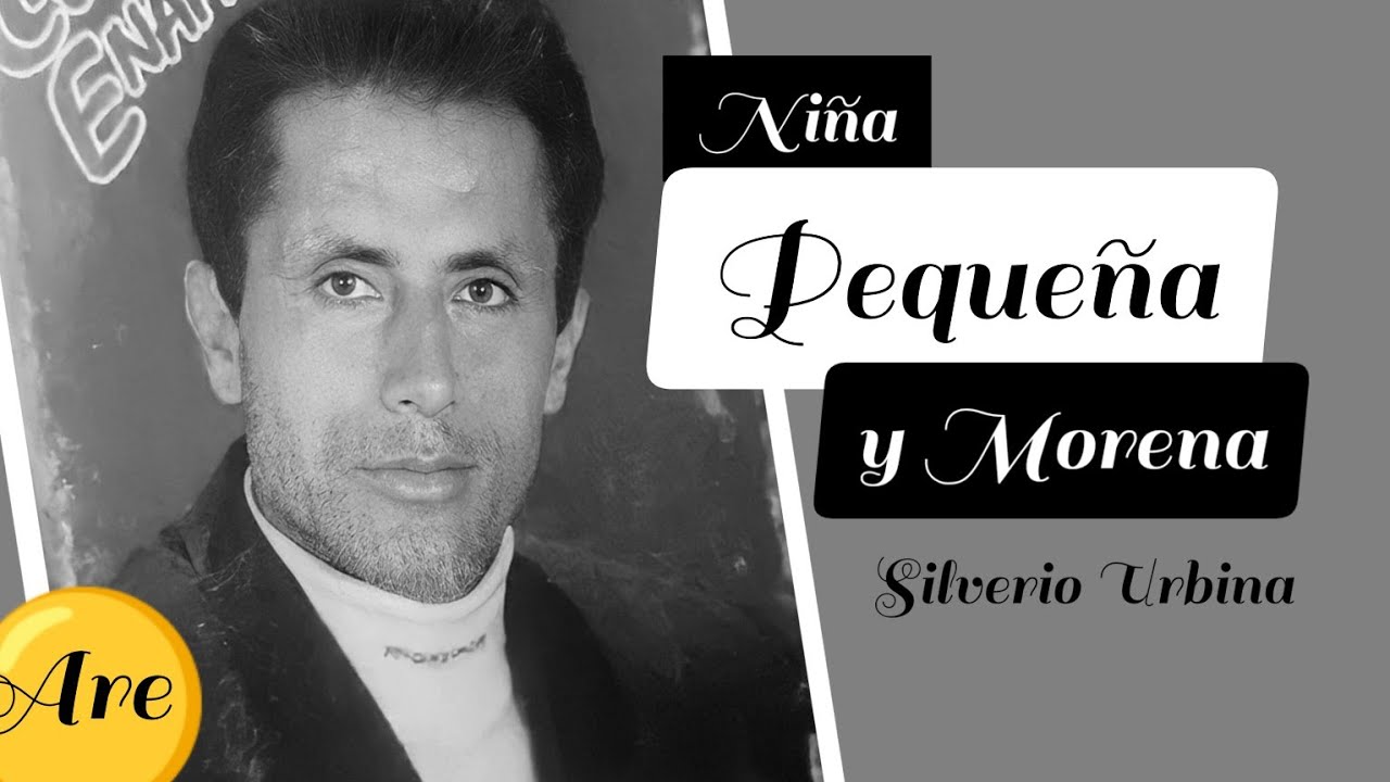 Niña Pequeña y Morena 💃 Silverio Urbina #ExitoDeColección