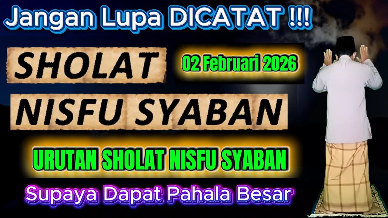 NISFU SYABAN, Ini Urutan Sholat Nisfu Syaban #nisfusyaban #nisfusyaban2026 #doanisfusyaban