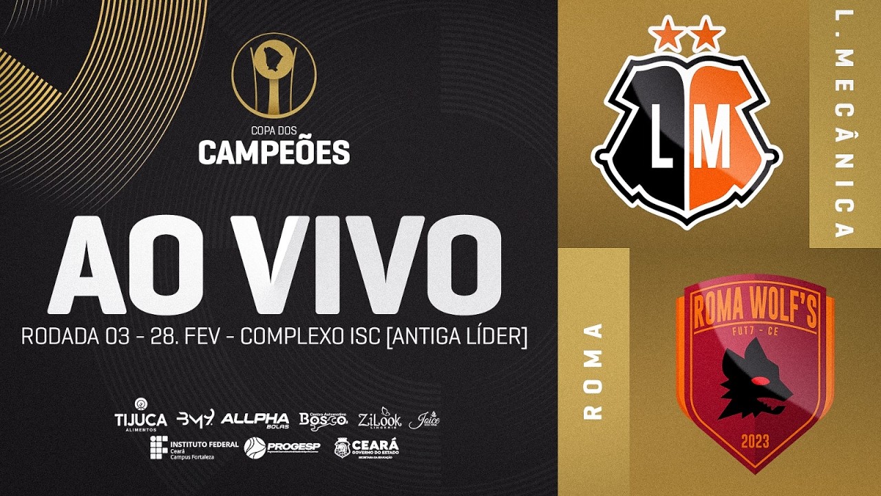 LARANJA MECÂNICA X ROMA WOLF'S | 3ª RODADA DA COPA DOS CAMPEÕES | AO VIVO | 28/02/2026