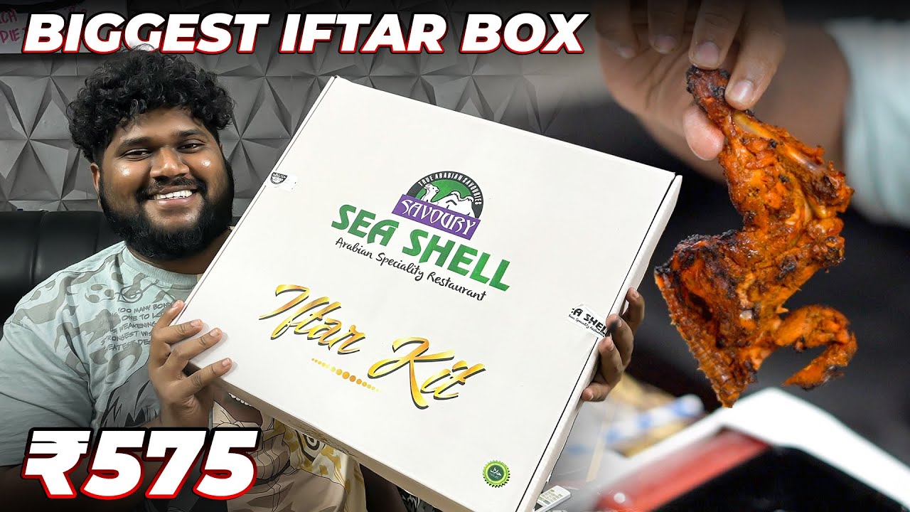 575₹ SEASHELL IFTAR BOX 🔥 | What’s Inside Biggest Iftar Box | Foodie Prabu |