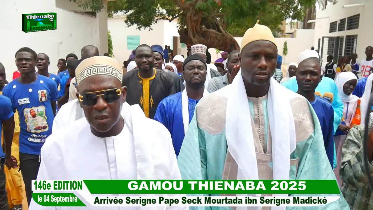Arrivée Serigne Pape Seck Mourtada ibn Serigne Madické GAMOU THIENABA 2025