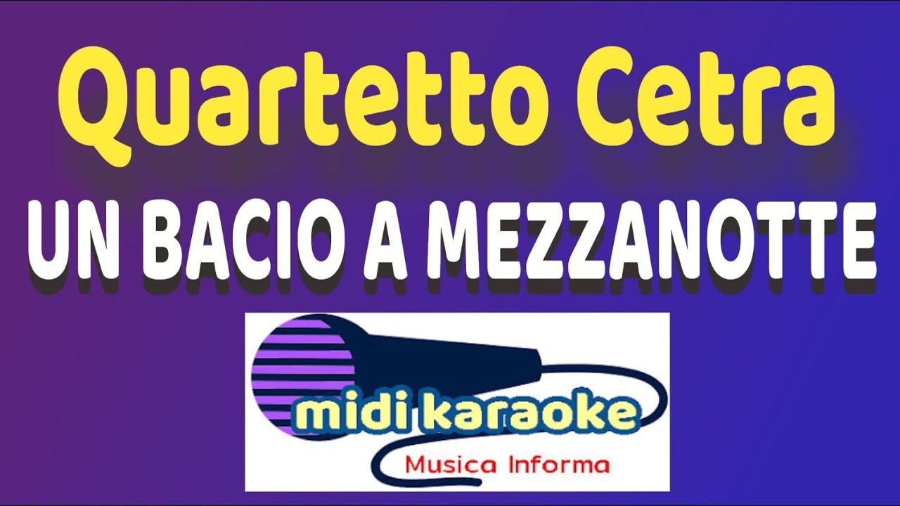Quartetto Cetra  -  UN BACIO A MEZZANOTTE - karaoke