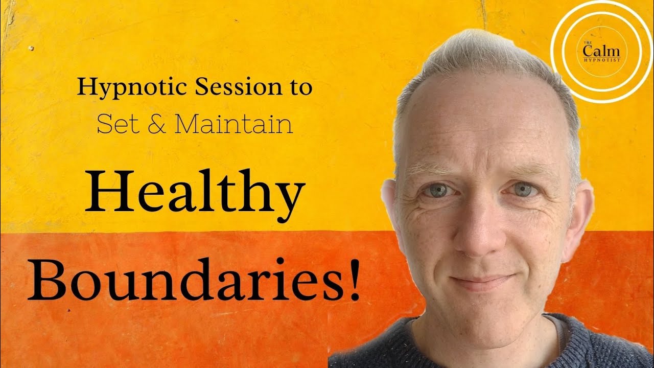 Setting Healthy Emotional Boundaries with Hypnosis
