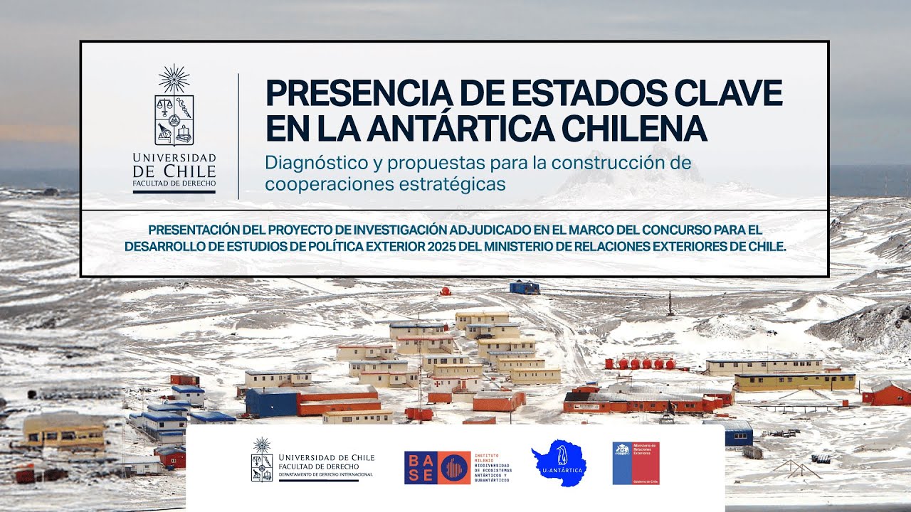 Presencia de Estados clave en la Antártica Chilena