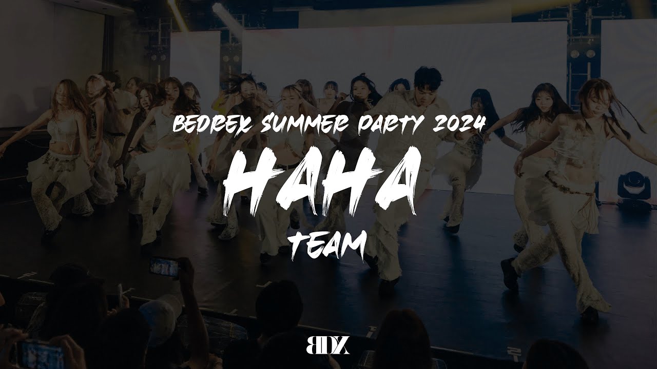 HAHA TEAM | BEDREX SUMMER PARTY 2024 (31/8)