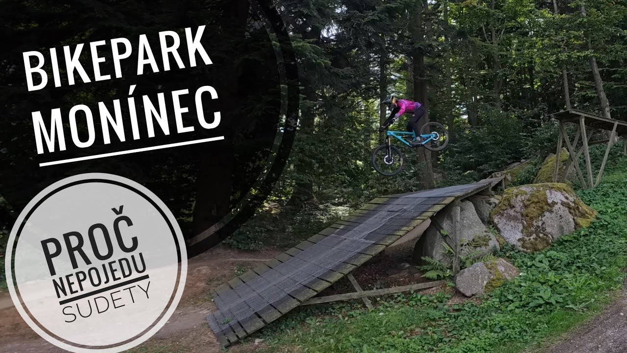 Bikepark Monínec, proč nepojedu Sudety. 