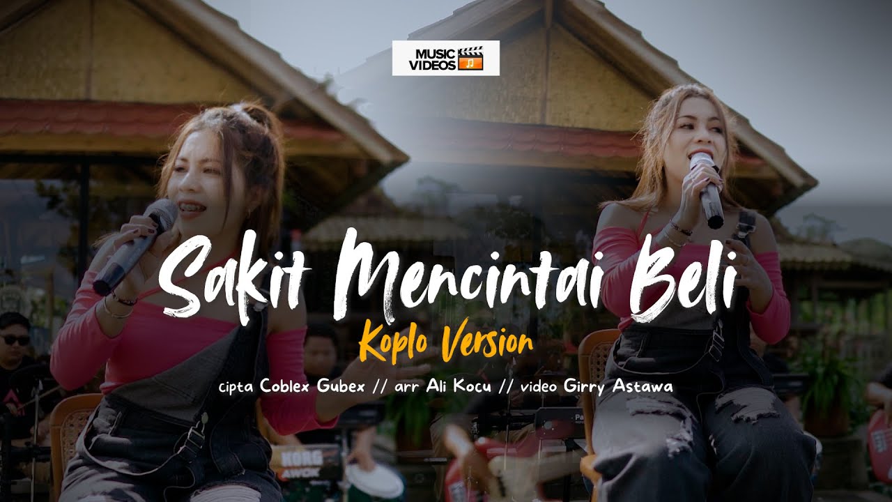 ADE ARA - SAKIT MENCINTAI BELI || KOPLO VERSION