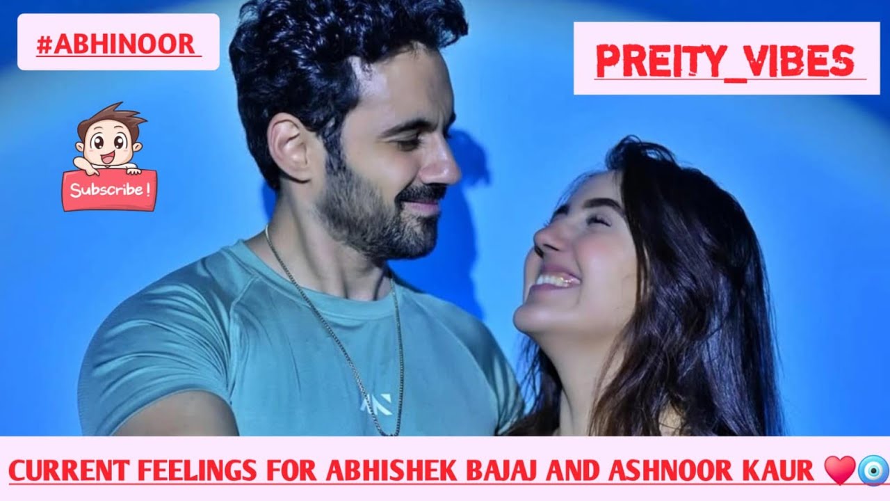 Current energy of abhishek for ashnoor#abhinoor