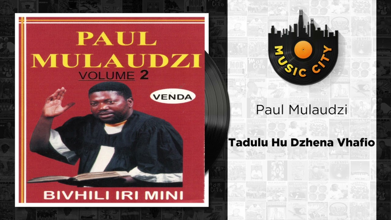 Paul Mulaudzi - Tadulu Hu Dzhena Vhafio | Official Audio