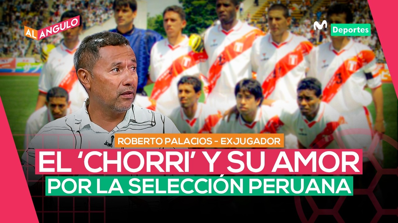 ROBERTO PALACIOS: “JUGAR EN LA SELECCIÓN ES EL REGALO MÁS HERMOSO QUE TE PUEDE DAR DIOS”  |AL ÁNGULO