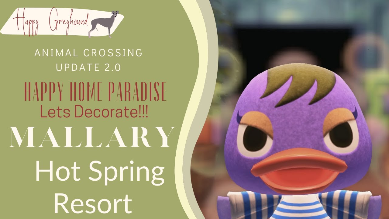 Mallary - Relaxing Hot-Spring Resort-  Animal Crossing Happy Home Paradise - Gameplay No Commentary
