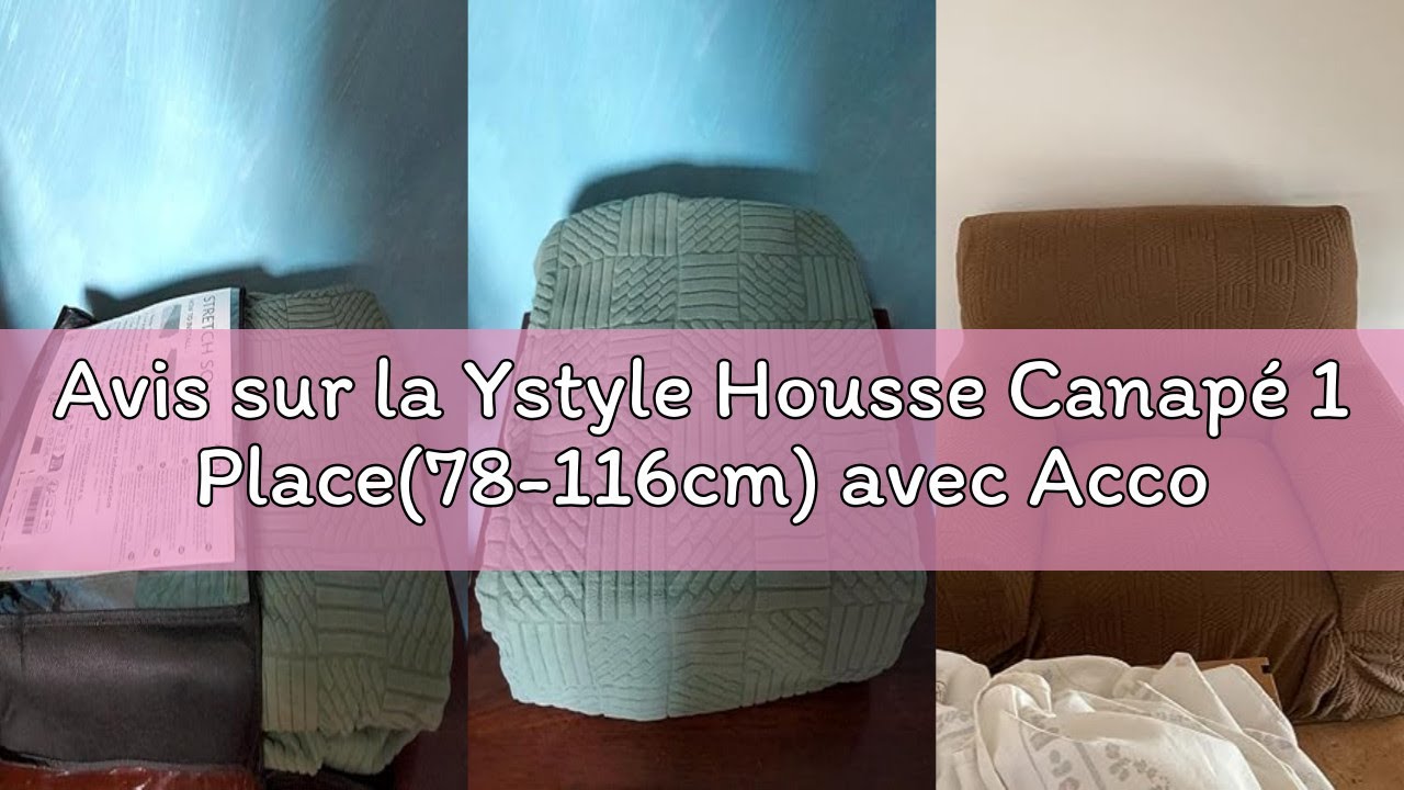 Avis sur la Ystyle Housse Canapé 1 Place(78-116cm) avec Accoudoirs, Universelle Couvre Canapé Extens