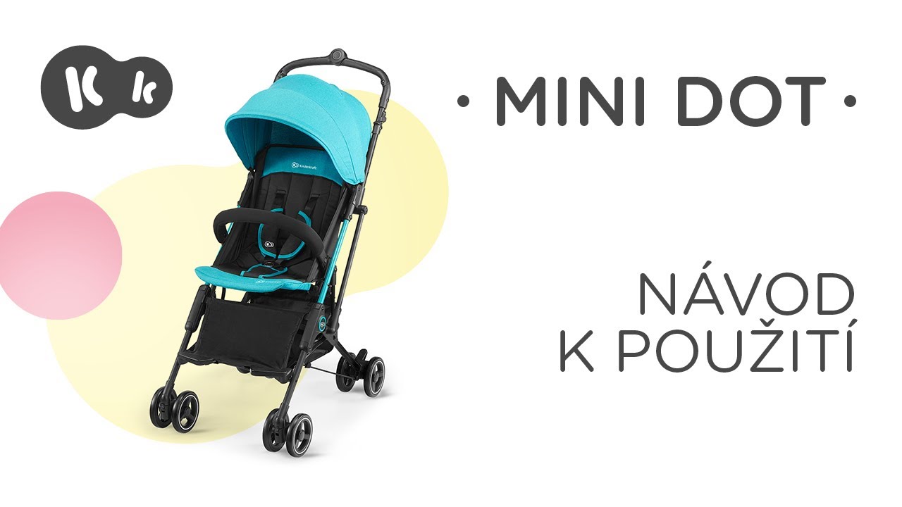 Kompaktní a lehký sportovní kočárek MINI DOT Kinderkraft | Návod k použití