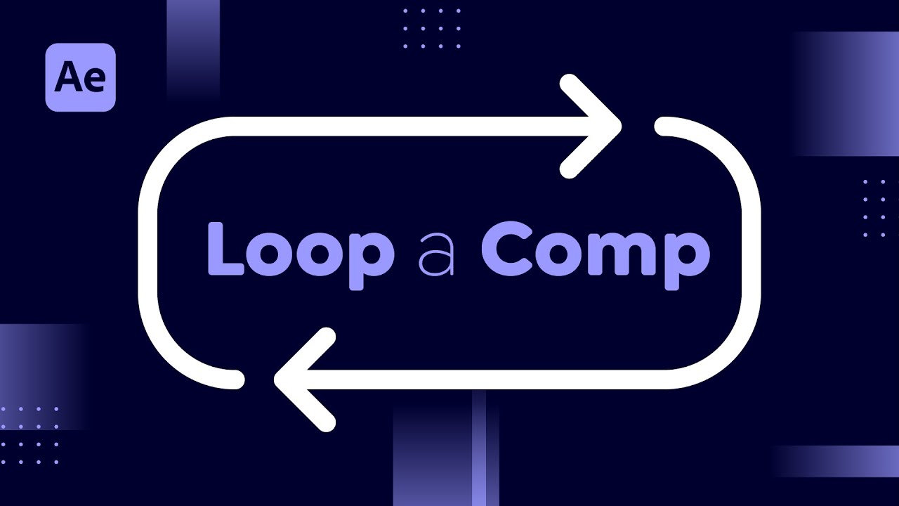 How to Loop a Composition in After Effects