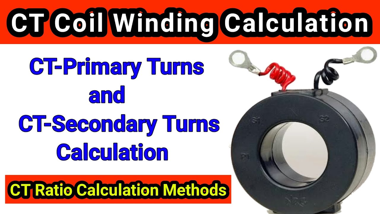 How to Calculate CT Primary and Secondary Turns | CT Coil Designing and Winding Calculation in Hindi