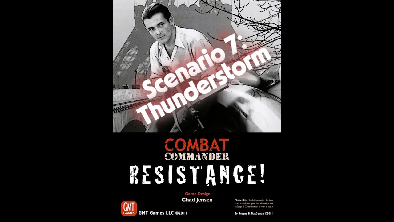 Combat Commander Resistance Battle pack, scenario 7 : Thunderstorm, from GMT Games