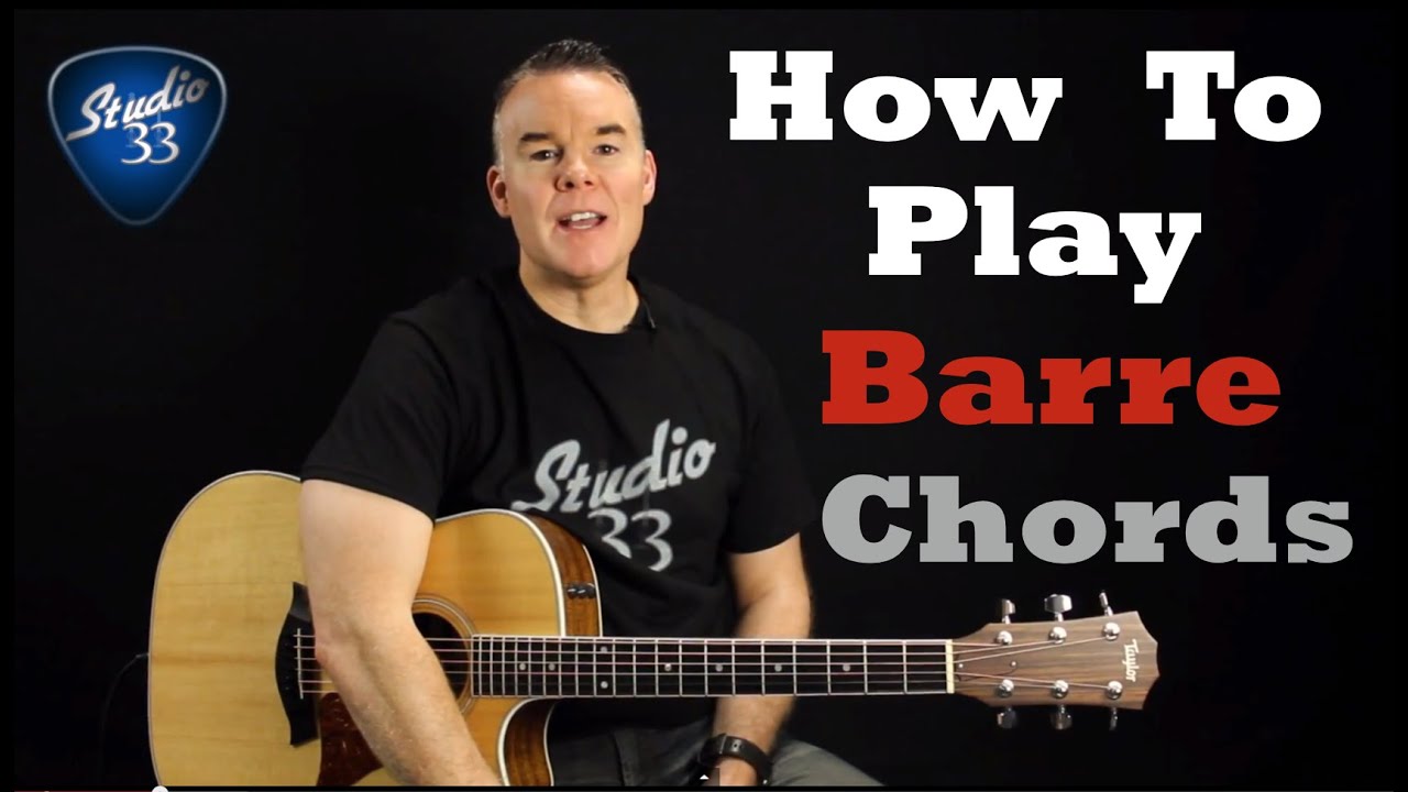 How To Play Barre Chords And Understand How They Are Made. Beginner Guitar Lesson Studio 33 Guitar