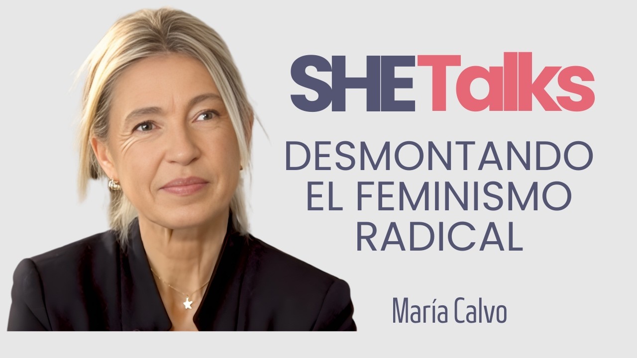 La mujer femenina y maternal; desmontando el feminismo radical |  María Calvo | SHE TALKS
