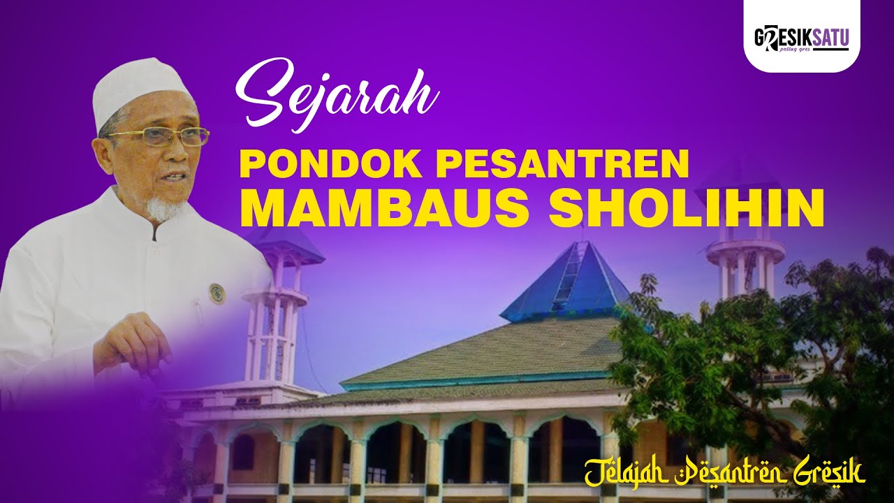 Inilah Mambaus Sholihin, Ponpes Terbesar di Gresik yang Santrinya Sampai Penjuru Nusantara