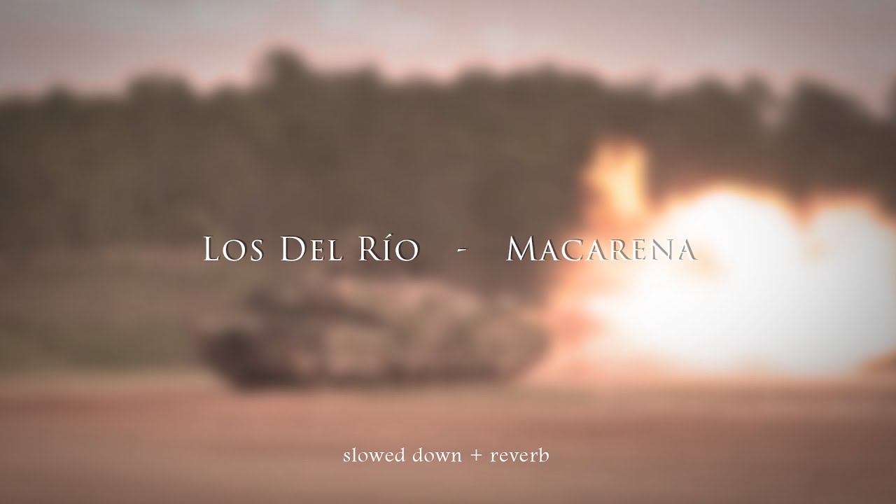 Los Del Río - Macarena {slowed + reverb}