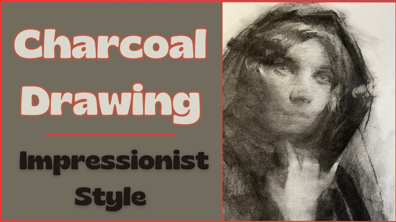 How to DRAW a PORTRAIT with CHARCOAL - Impressionist Style