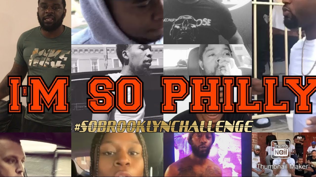 I'M SO PHILLY FREESTYLE COMPILATION #SoBrooklynChallenge